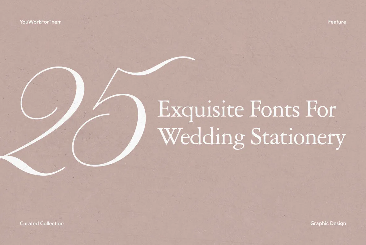 25 Exquisite Fonts For Wedding Stationery Collection
