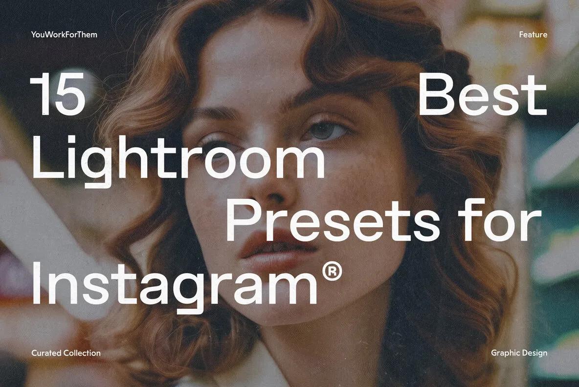 15 Best Lightroom Presets For Instagram Collection