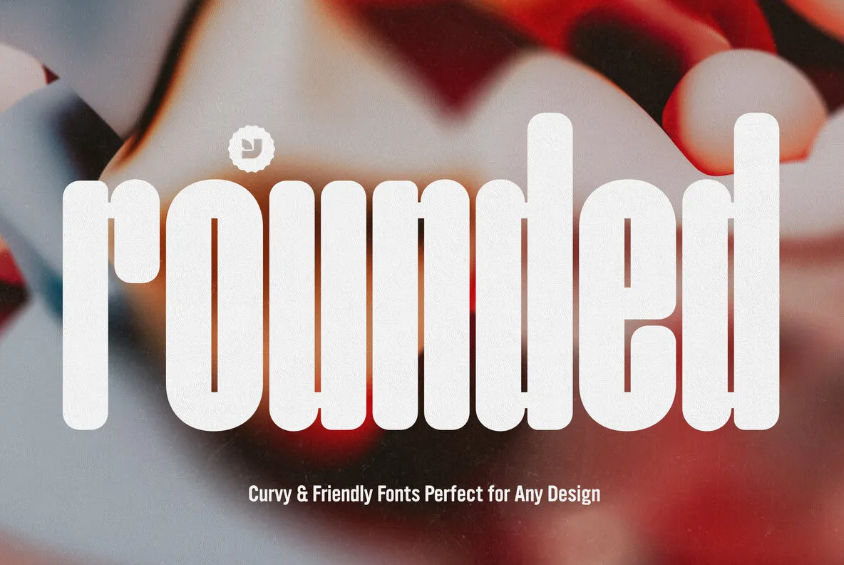 Rounded Fonts  Curvy  Friendly  And Perfect For Any Design Collection