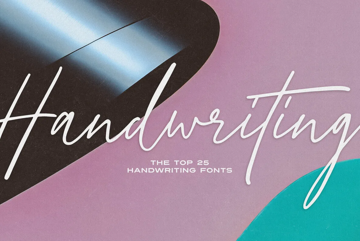 The Ultimate Top 25 Handwriting Fonts for Designers