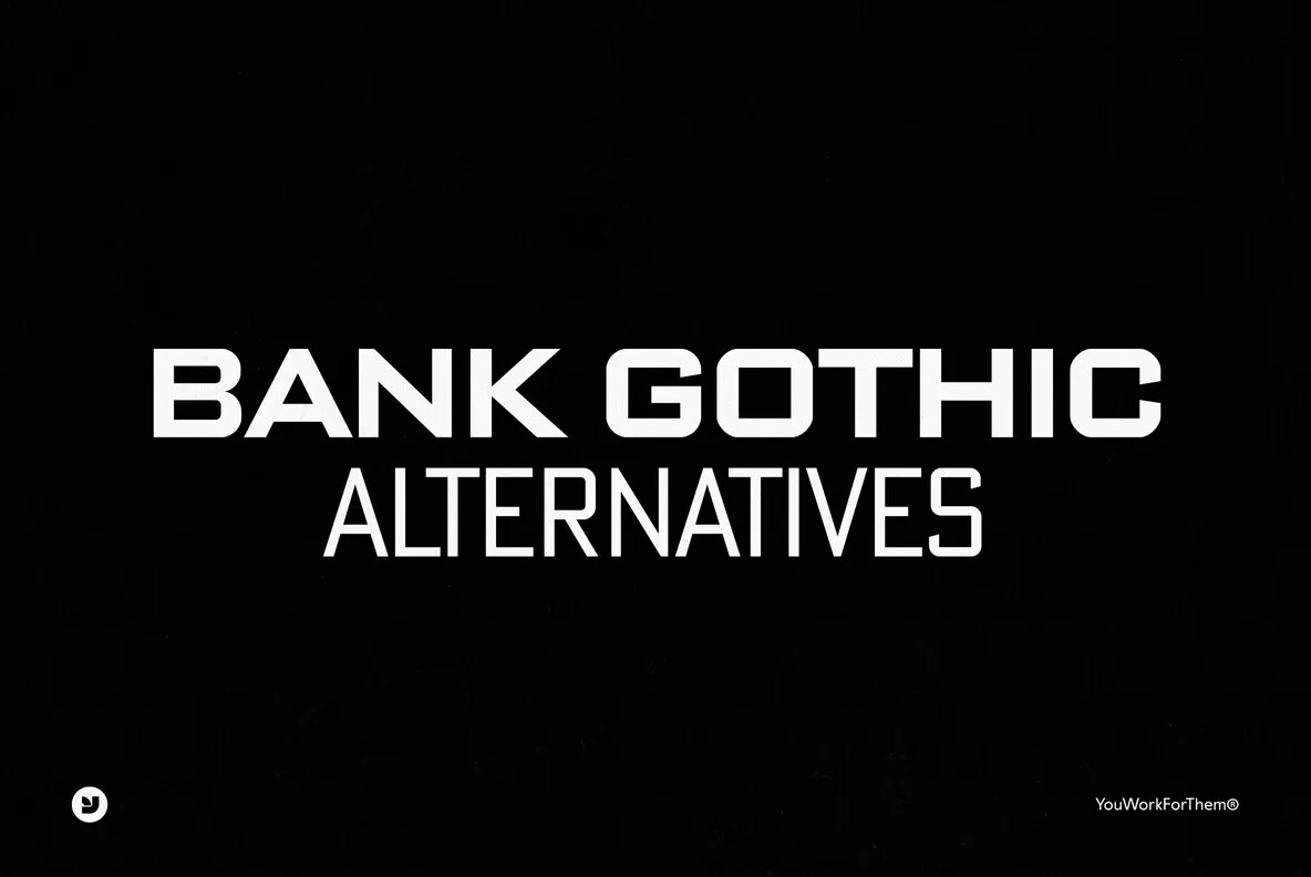 Bank Gothic and Beyond: Exciting Font Alternatives