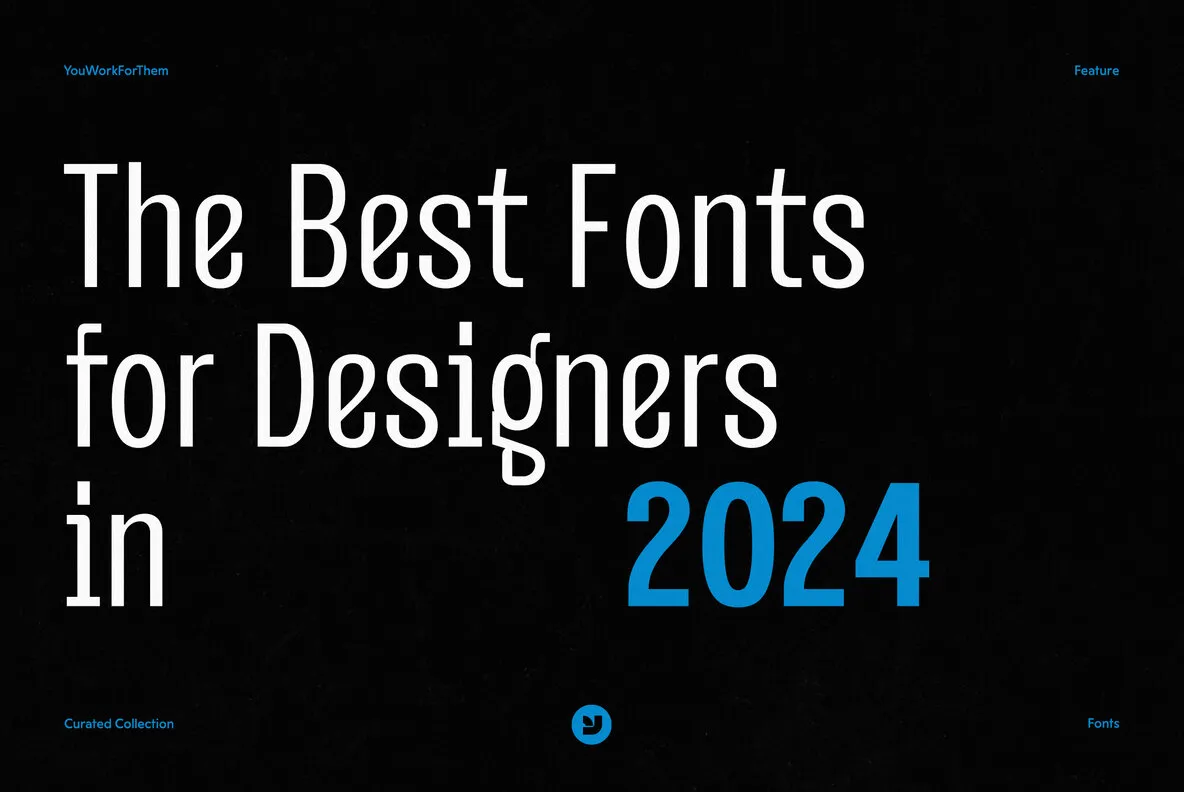 The Best Fonts For Designers In 2024 Collection
