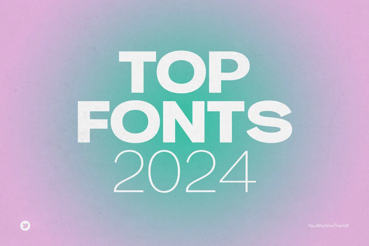The Top Fonts Of 2024 Collection