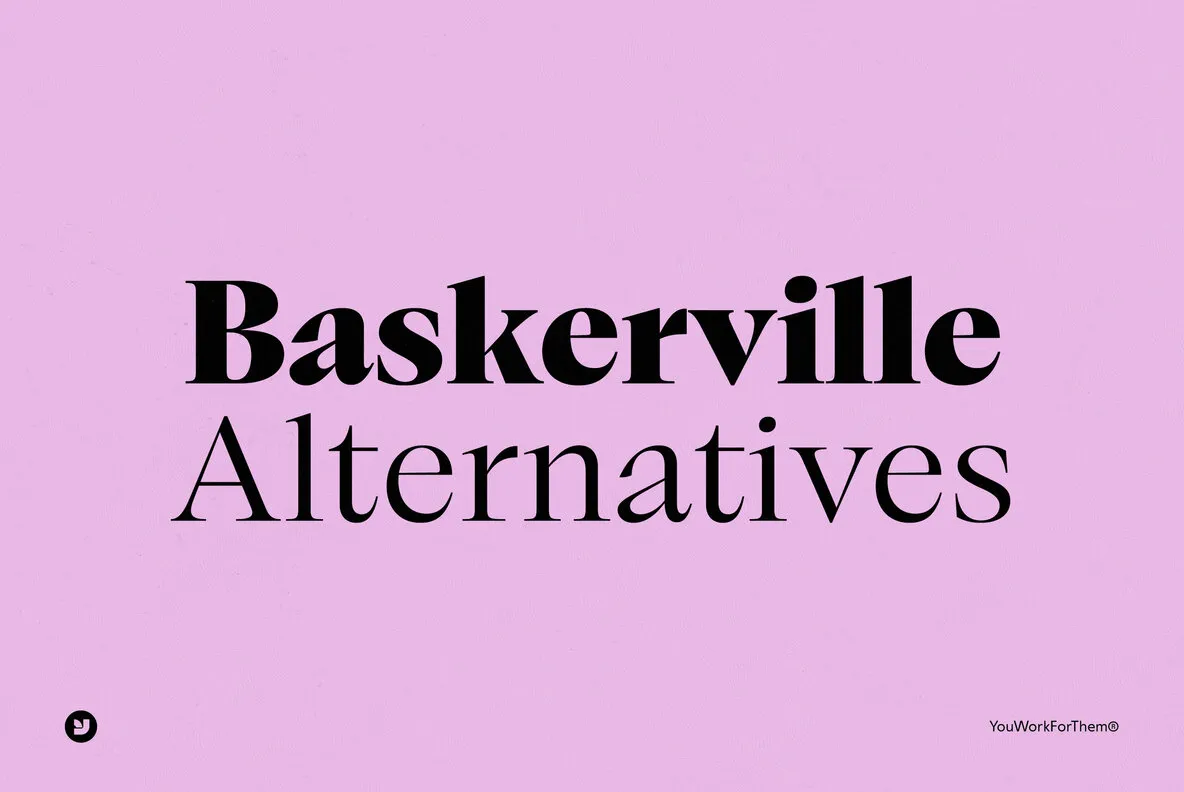 Baskerville Font Alternatives Collection