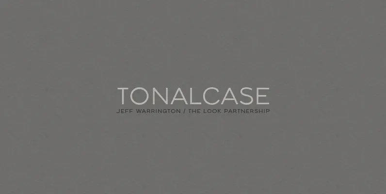 Tonalcase / The Look Partnership