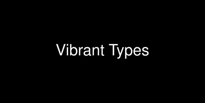 Vibrant Types