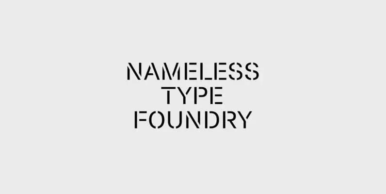 Nameless Type Foundry Nameless Type Foundry