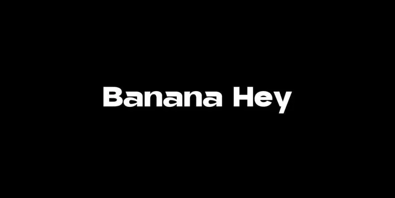 Banana Hey