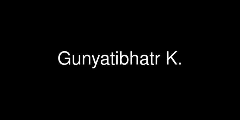 Gunyatibhatr K.