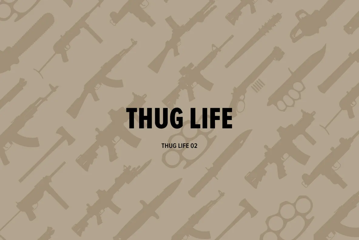 Thug Life 02