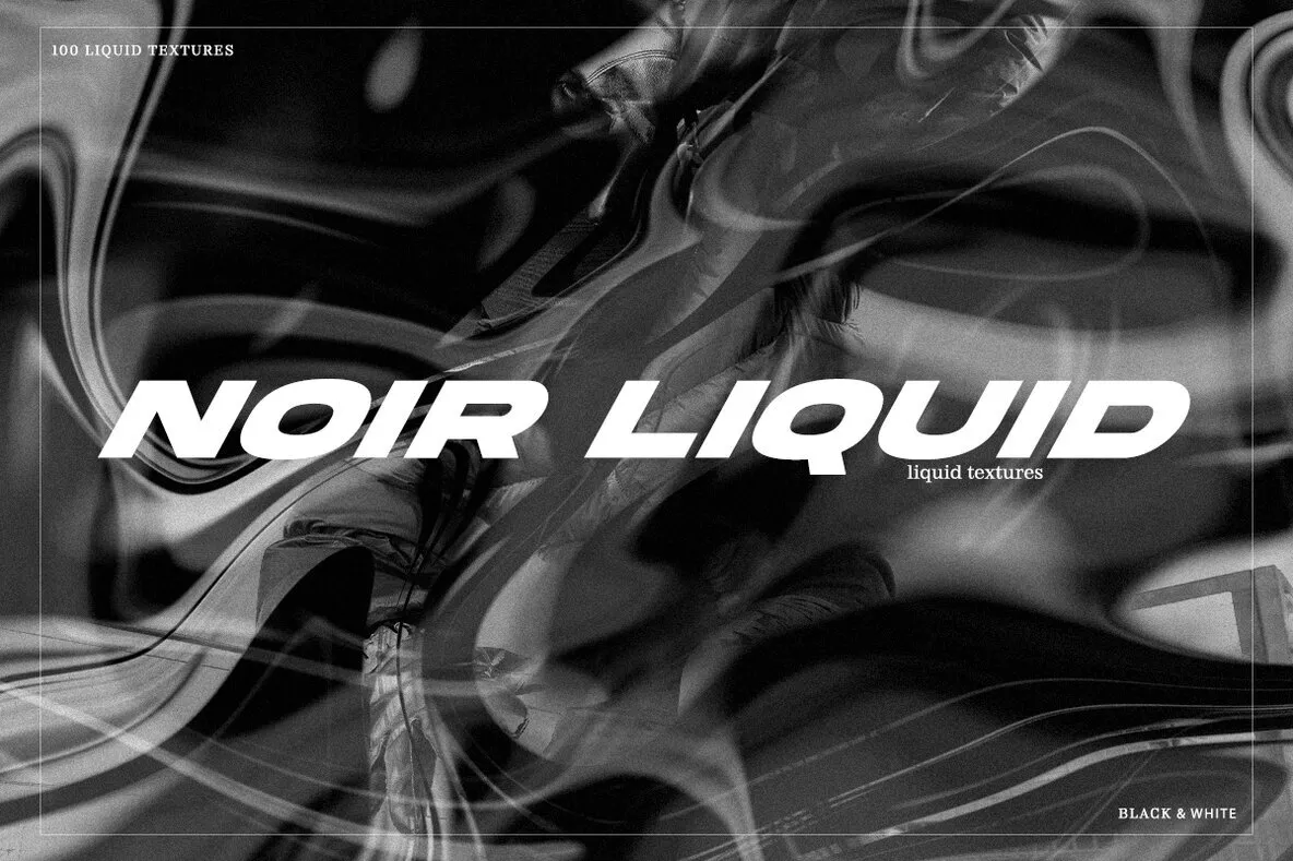 Noir - Liquid Textures