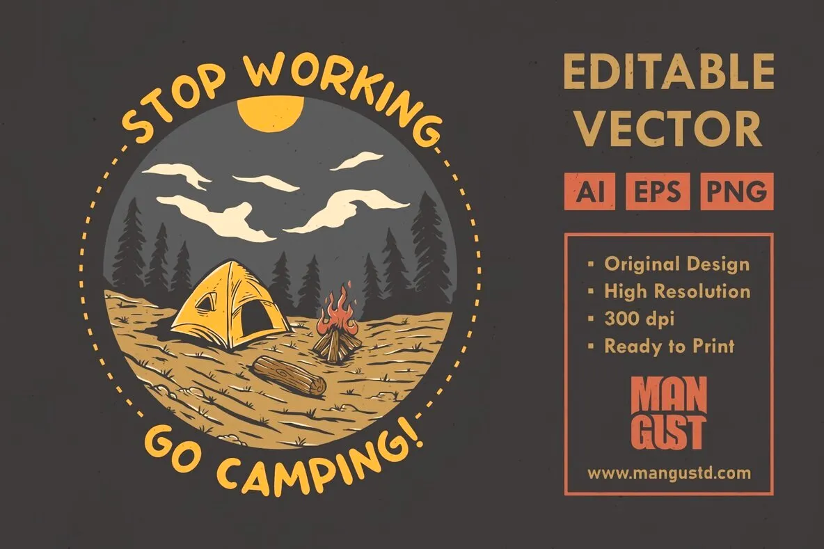 Stop Working Go Camping