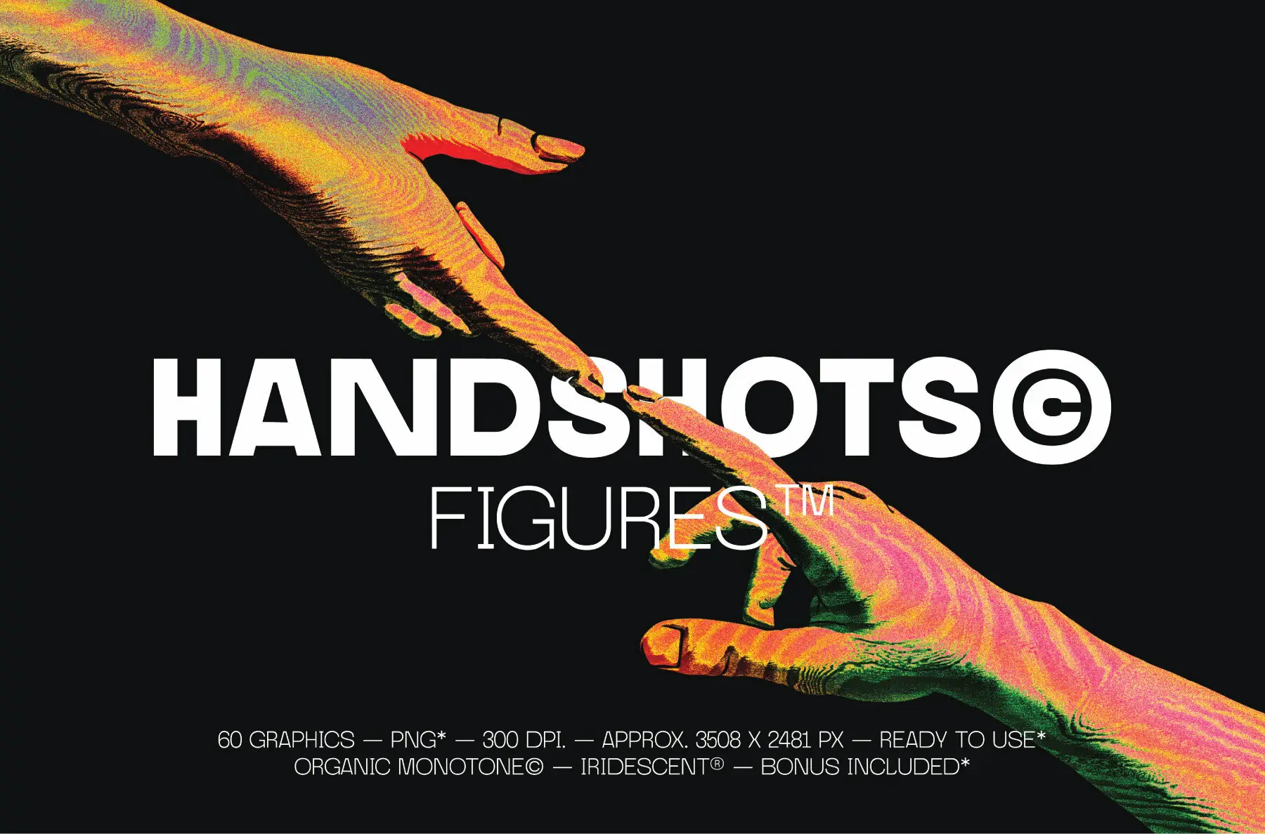 Handshots - Figures