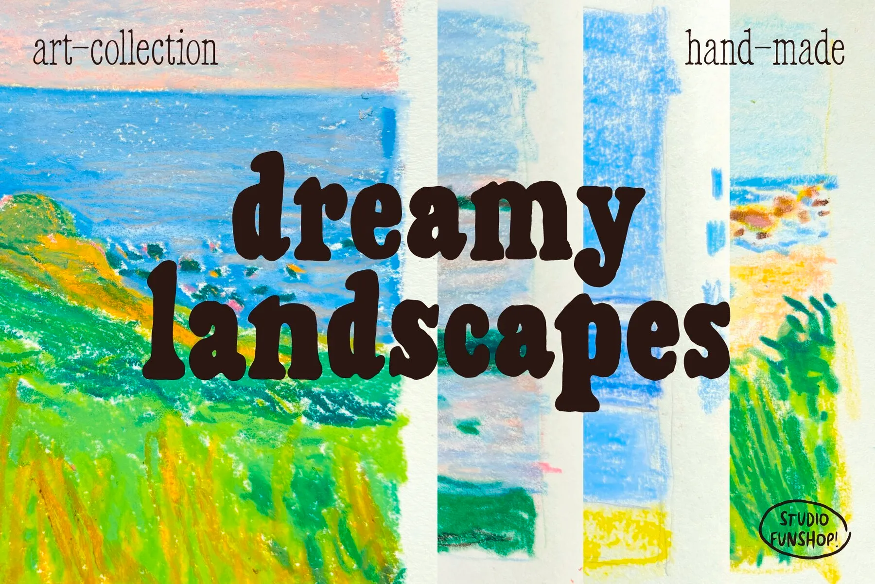 Dreamy Landcapes - Art Collection