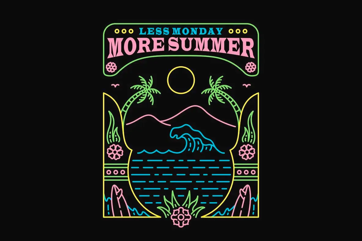Less Monday More Summer 1