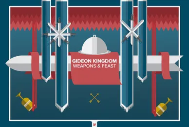 Gideon Kingdom   Weapons  Feast