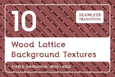 10 Wood Lattice Background Textures