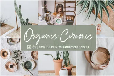 Organic Ceramic   Mobile  Desktop Lightroom Presets