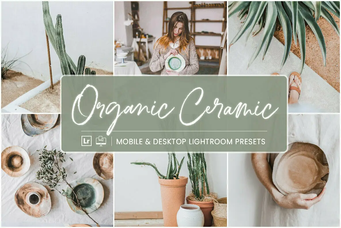 Organic Ceramic - Mobile & Desktop Lightroom Presets