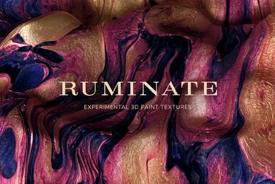 Ruminate     Experimental 3D Paint Textures