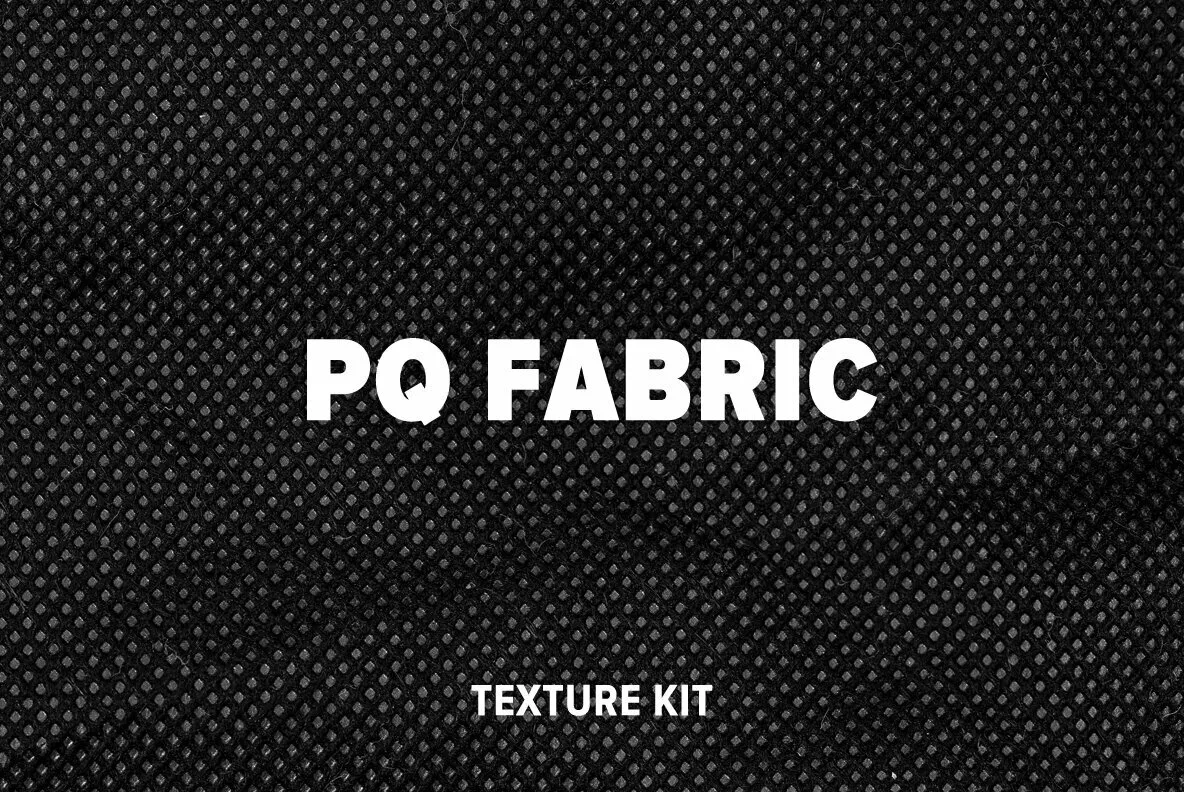 PQ Fabric Texture Kit