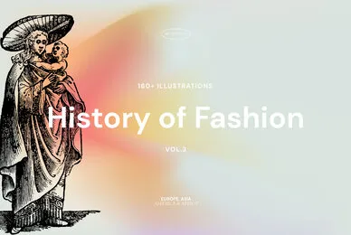 History of Fashion   Vol 3