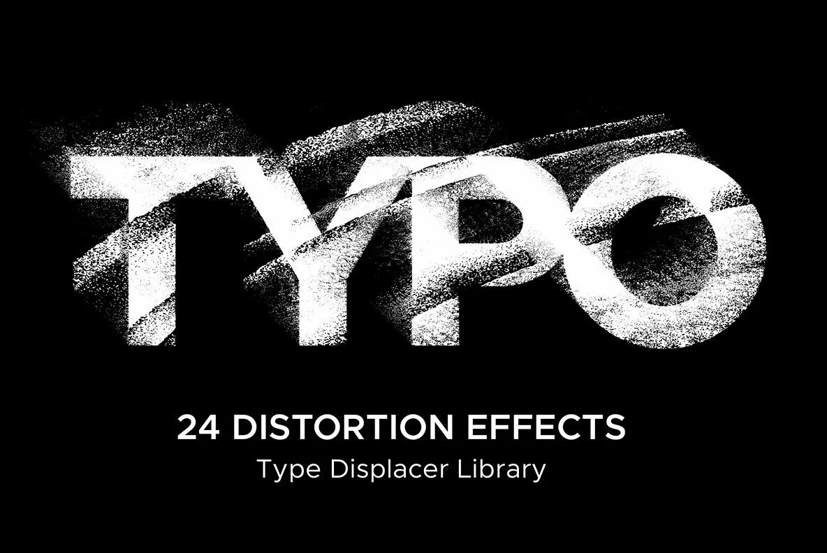 Typo - 24 Distortion Effects