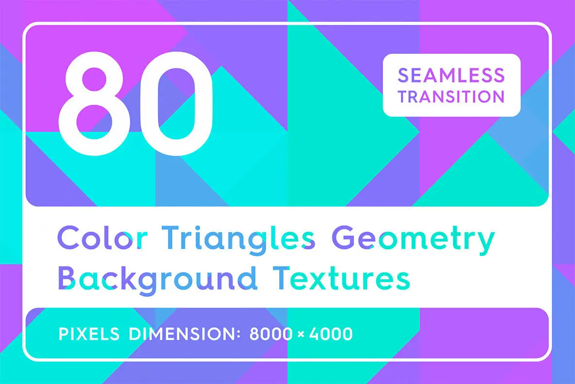 80 Color Triangles Geometry Background Textures