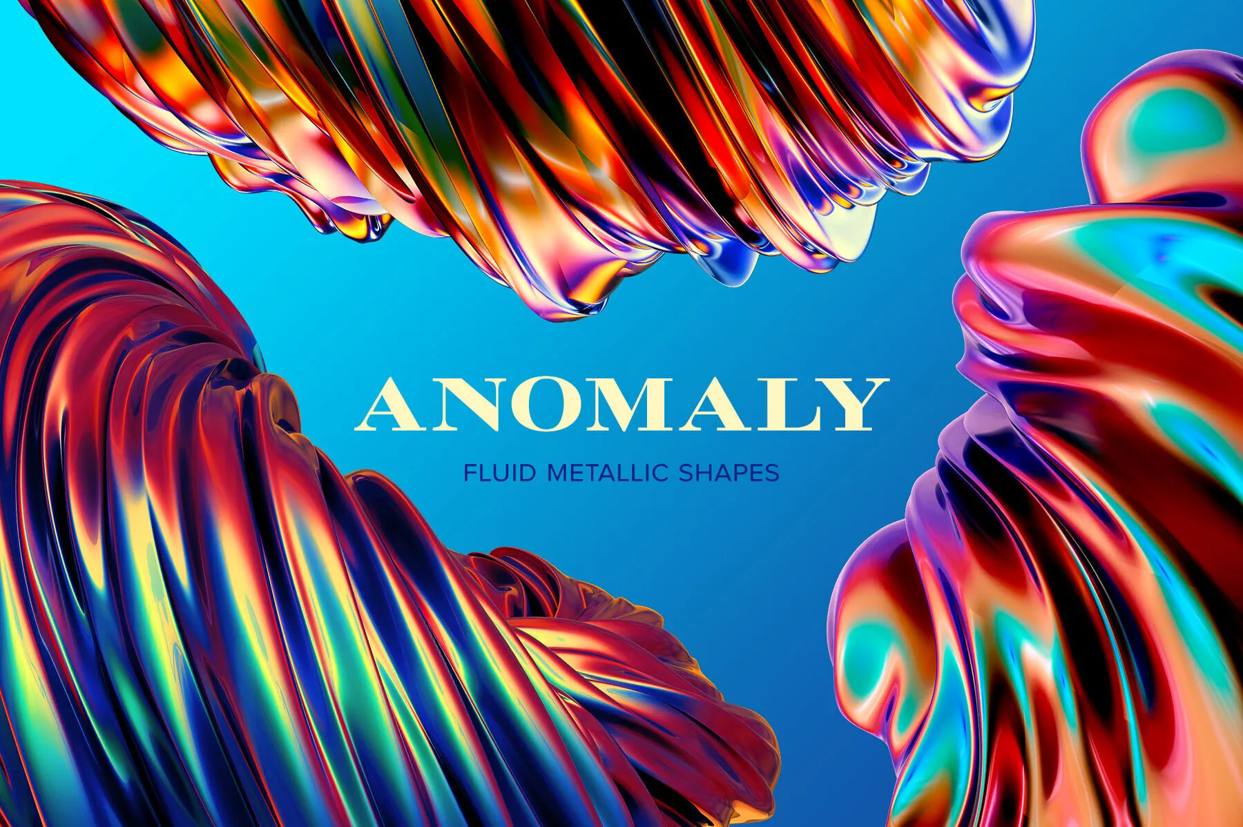 Anomaly – Fluid Metallic Shapes