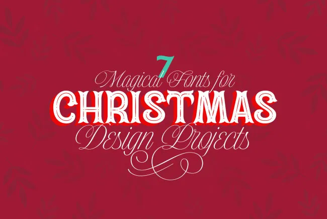 7 Magical Fonts for Christmas Design Projects