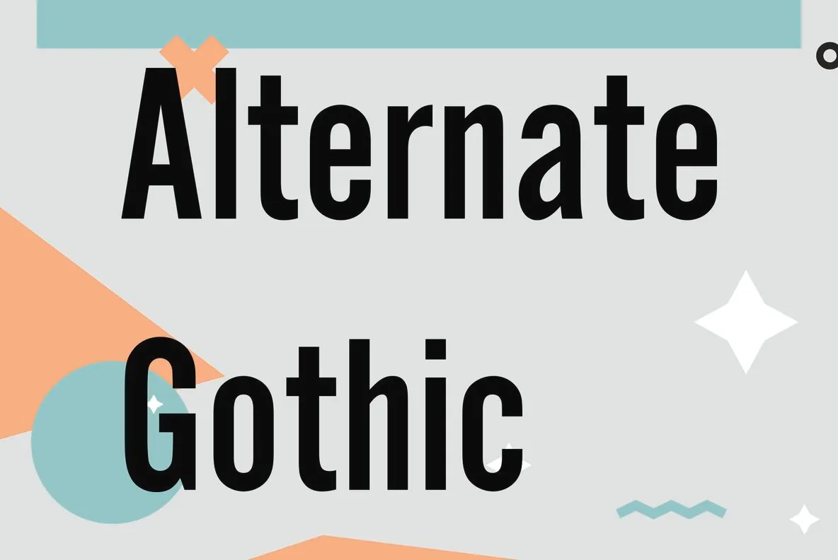 Alternate Gothic