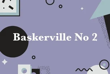 Baskerville No  2