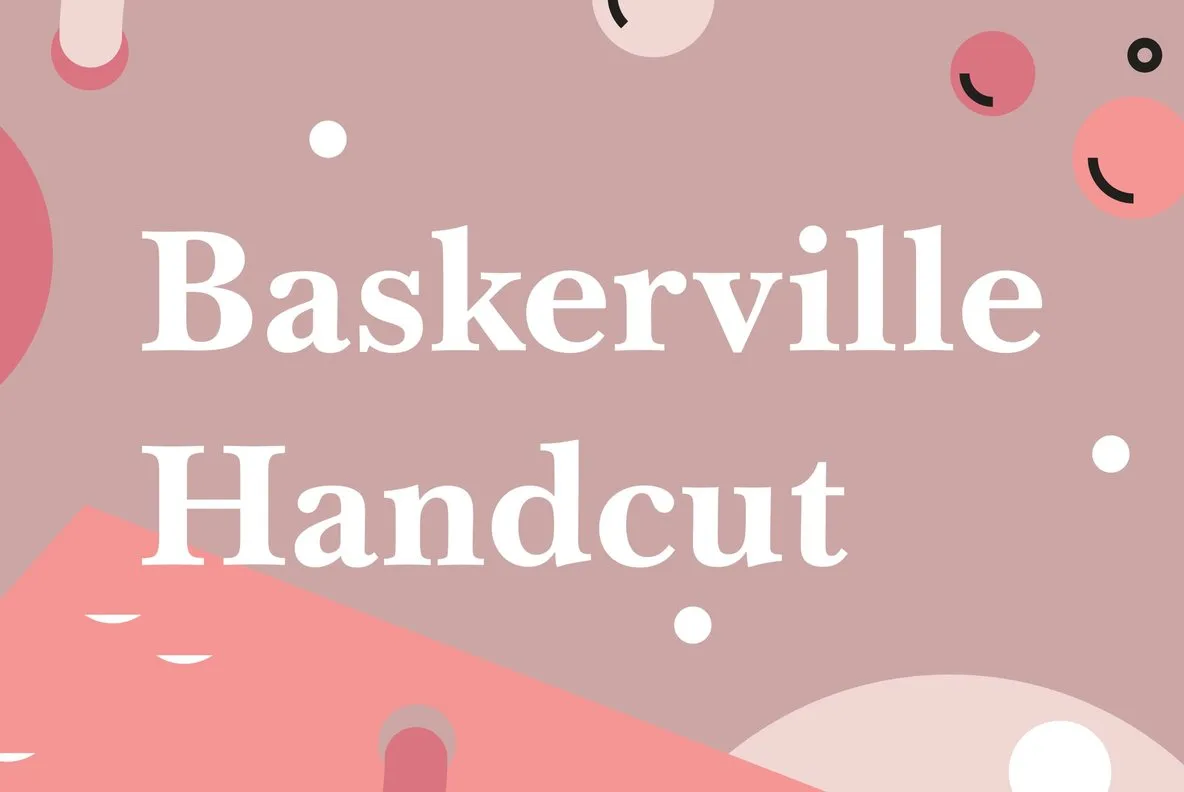 Baskerville Handcut