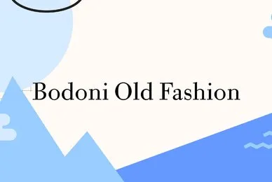 URW Bodoni Old Fashion