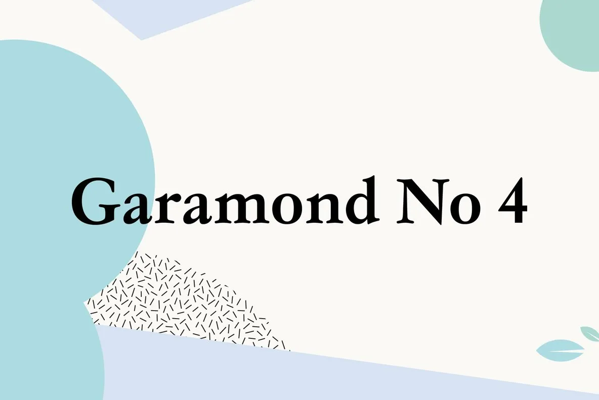 Garamond No 4
