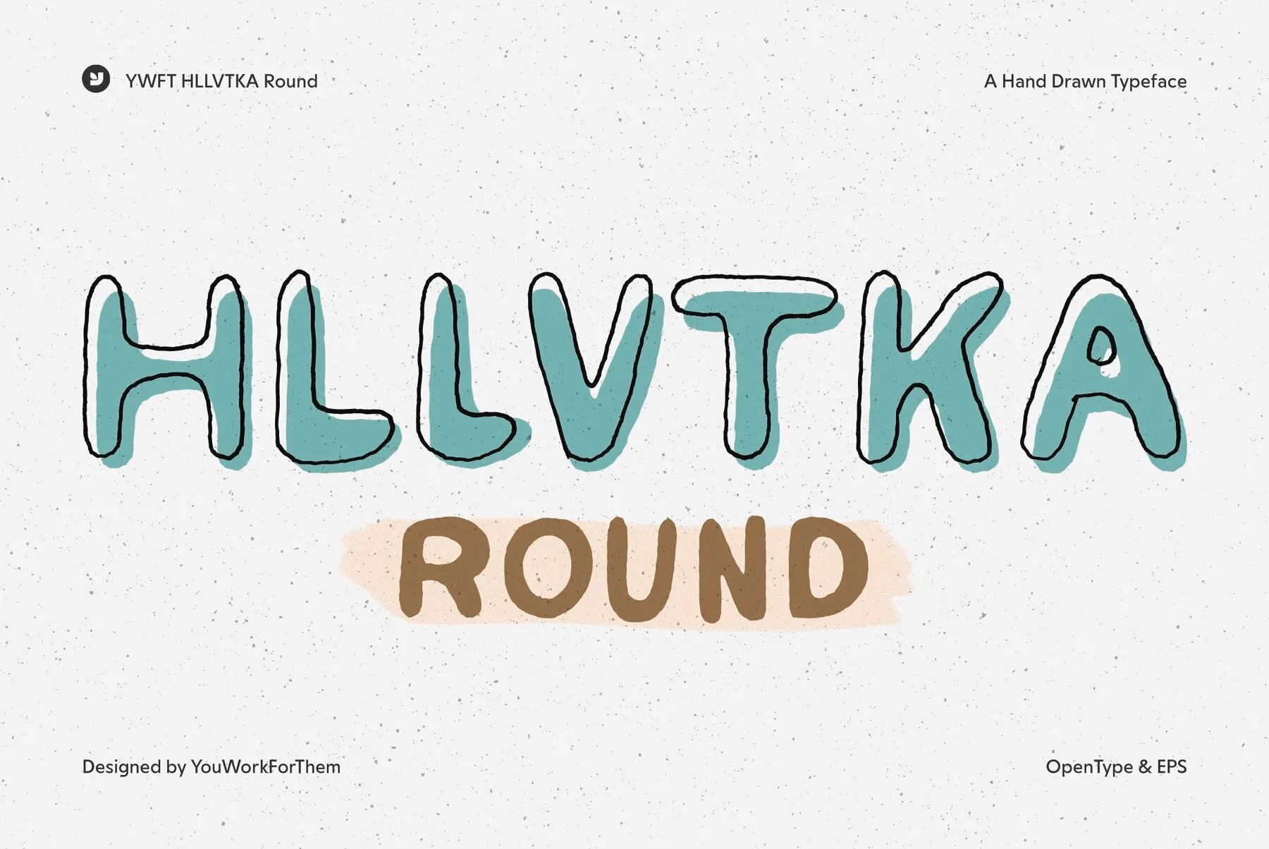 YWFT HLLVTKA Round