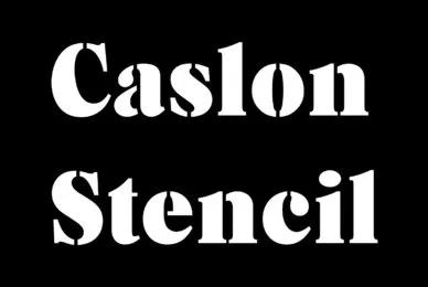 Caslon Stencil