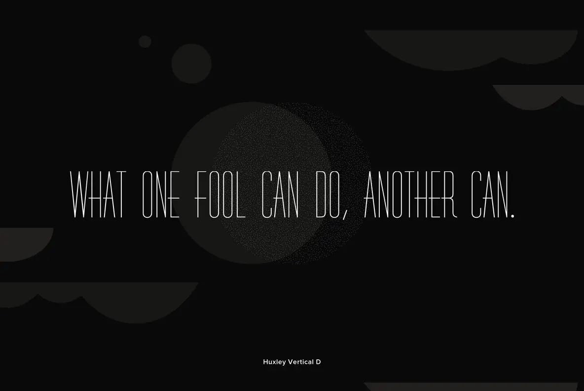 Huxley Vertical Font YouWorkForThem