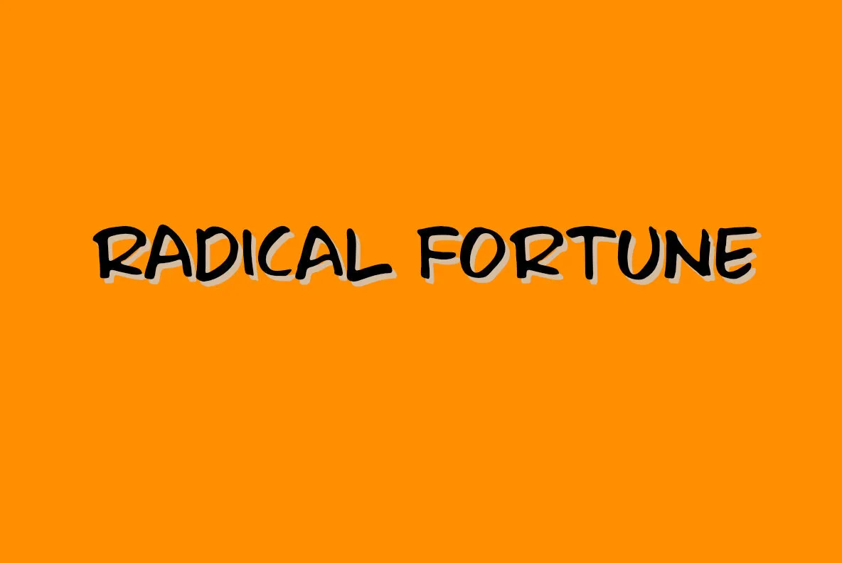 Radical Fortune