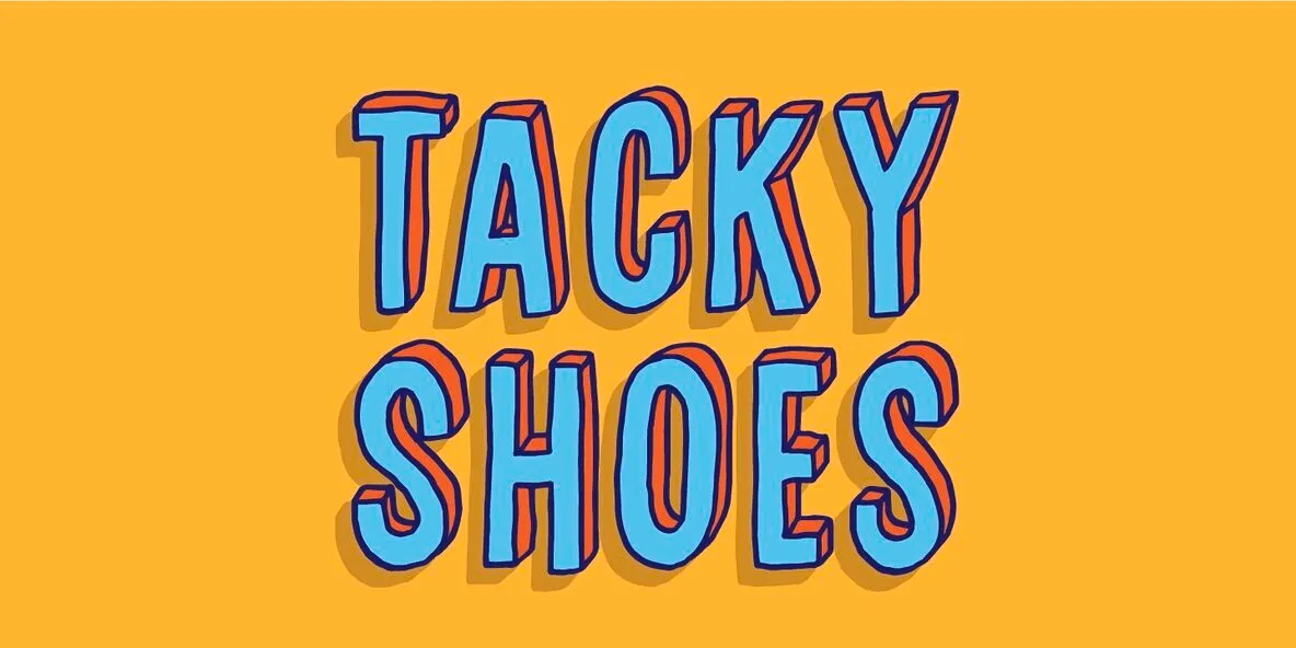 Tacky Shoes