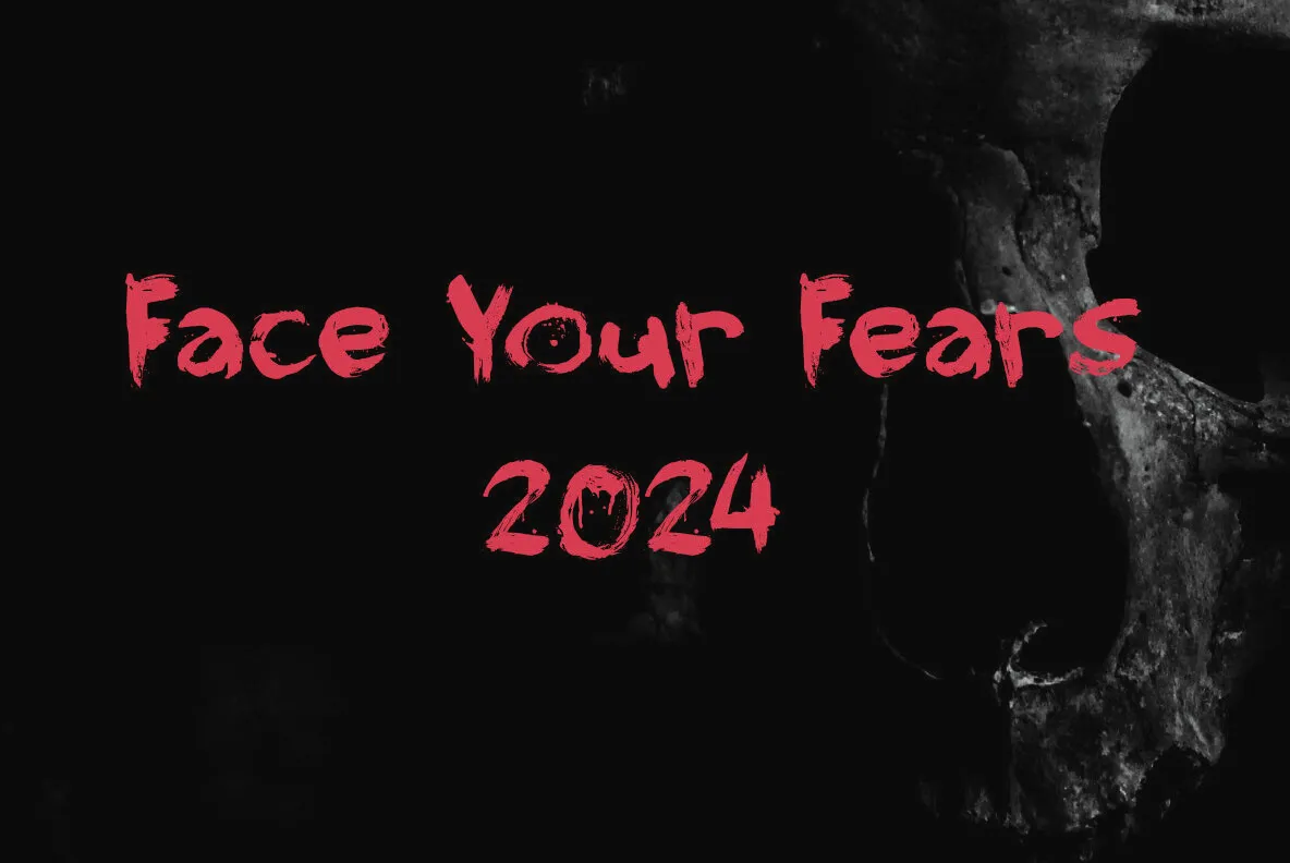 Face Your Fears 2024
