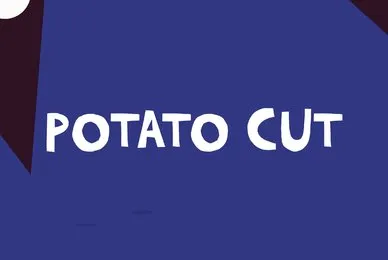 Potato Cut