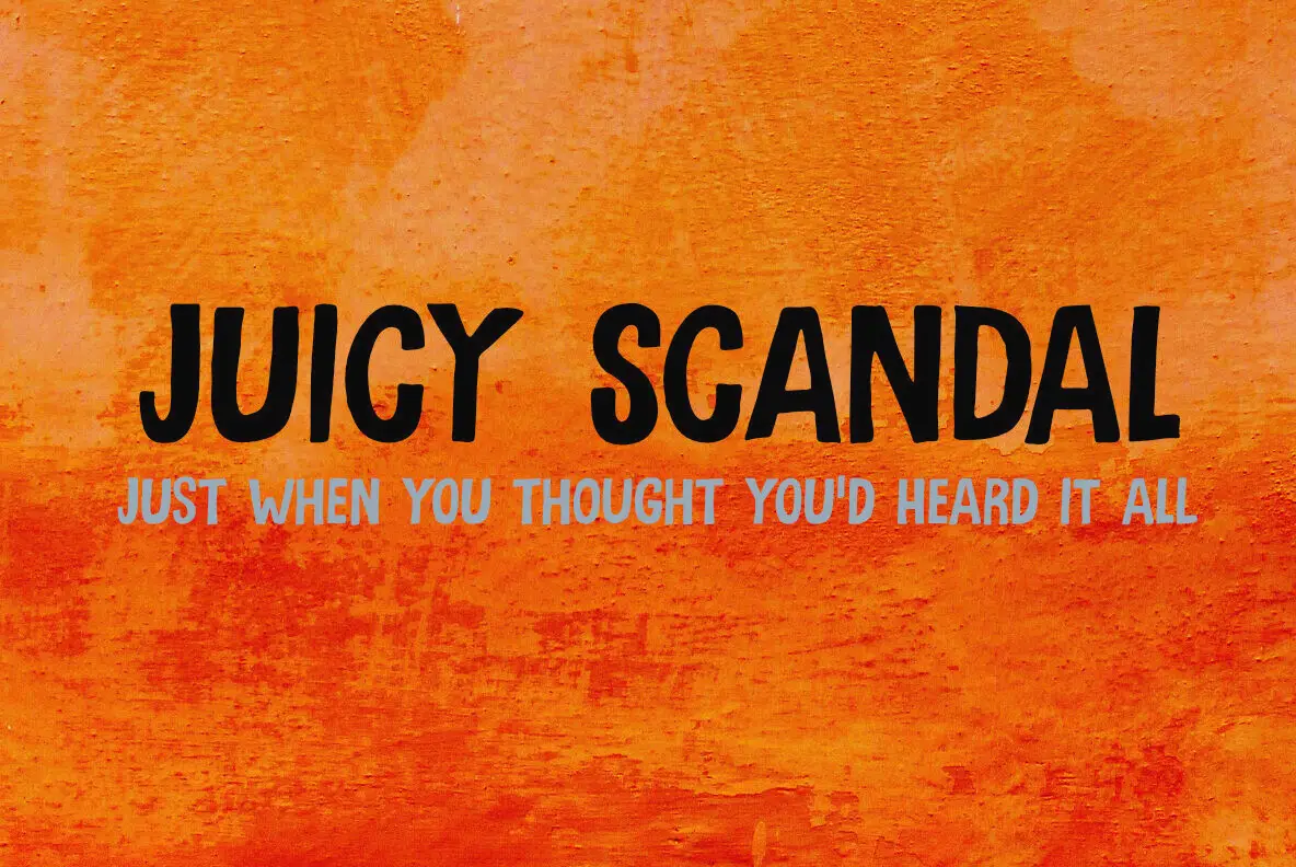 Juicy Scandal