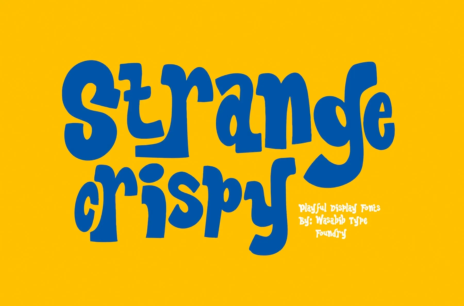 Strange Crispy