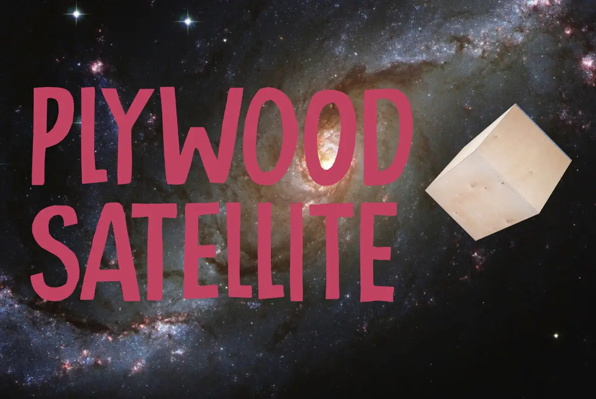 Plywood Satellite