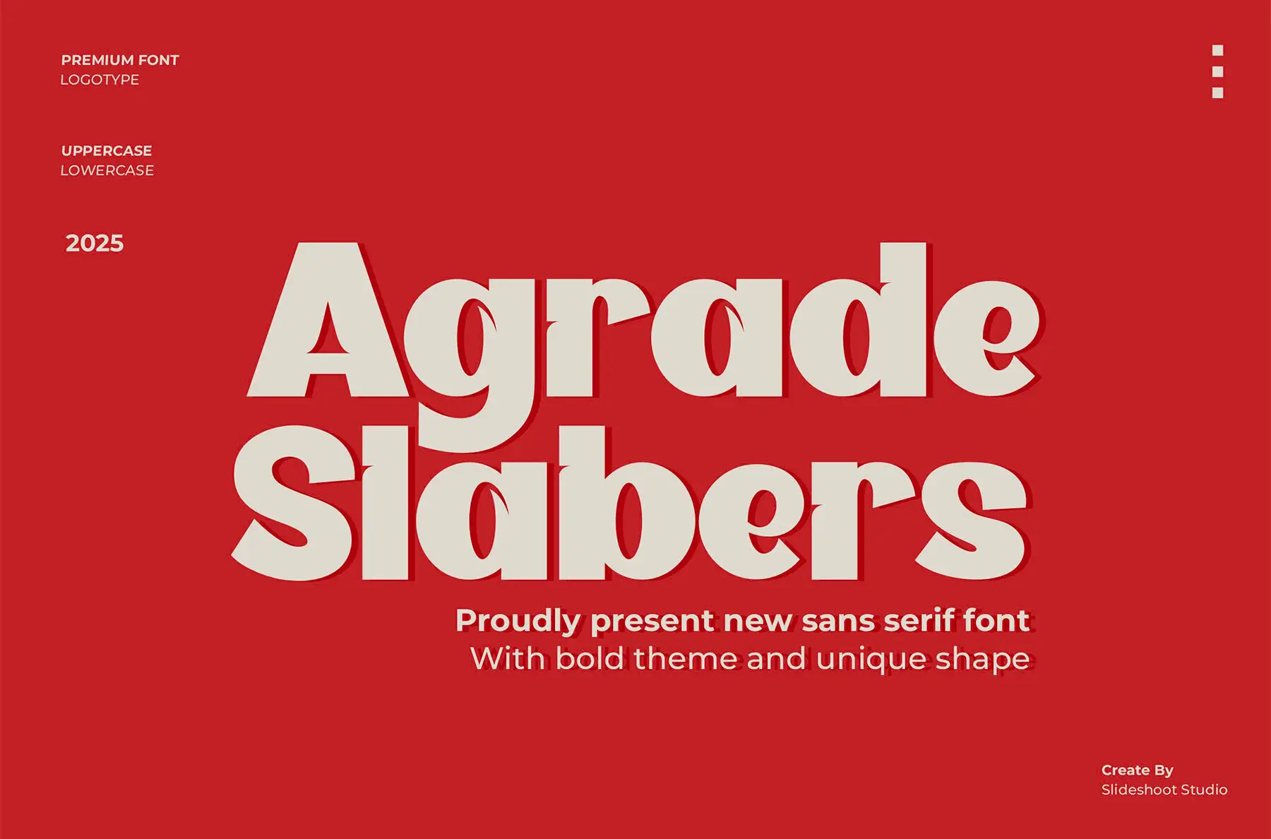 Agrade Slabers