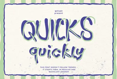 Quicks Quickly