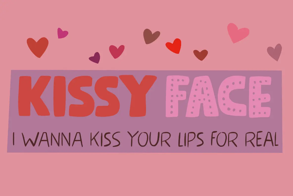 Kissy Face