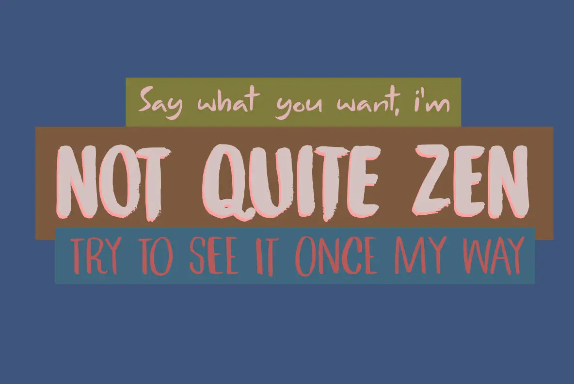 Not Quite Zen