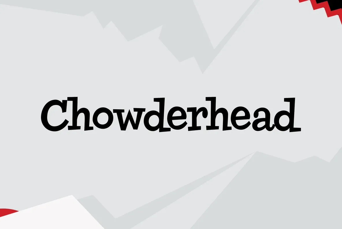 Chowderhead